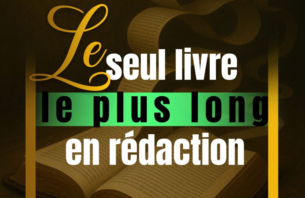 Le seul livre le plus long en rédaction