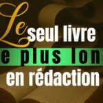 Le seul livre le plus long en rédaction